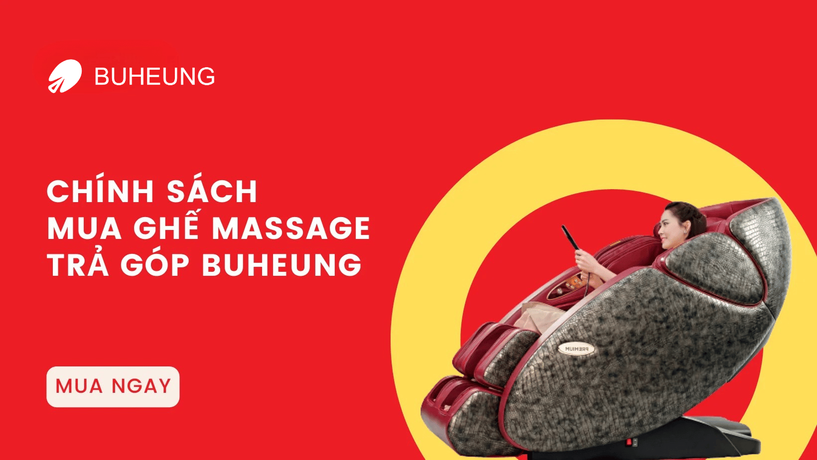 Chính Sách Mua Ghế Massage Trả Góp Buheung Hàn Quốc 1