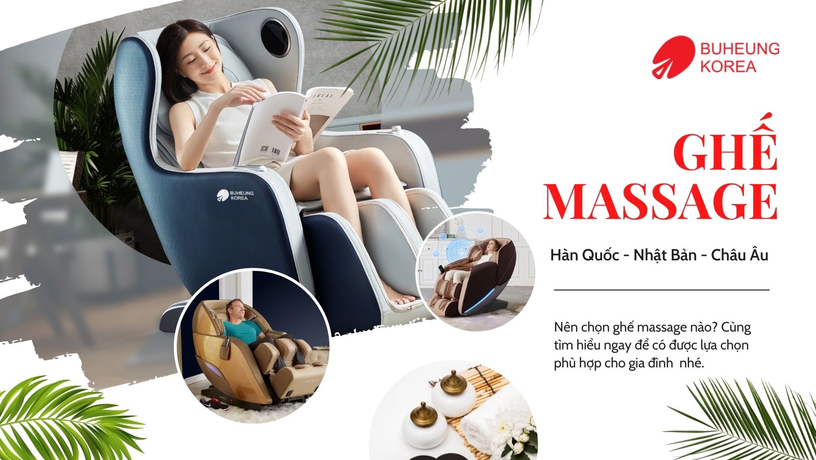 Ghế Massage Nhật Bản, Hàn Quốc, Châu Âu: Mua Loại Nào? 10