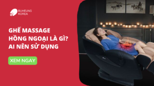Ghế Massage Hồng Ngoại Là Gì: Ai Nên Sử Dụng 26