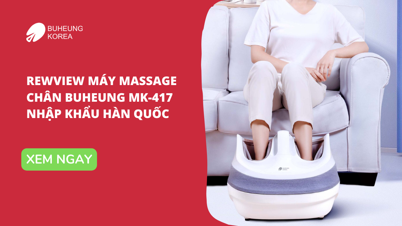 review máy massage chân Buheung MK 417