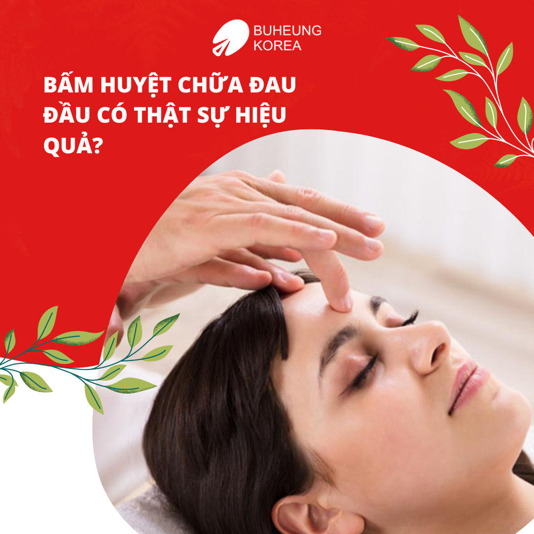 Bấm Huyệt Chữa Đau Đầu Là Gì? An Toàn & Hiệu Quả Không? 1