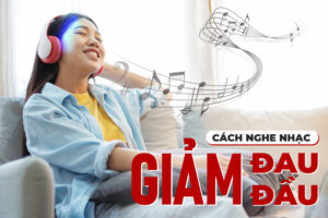 Minh họa cách nghe nhạc để giảm đau đầu