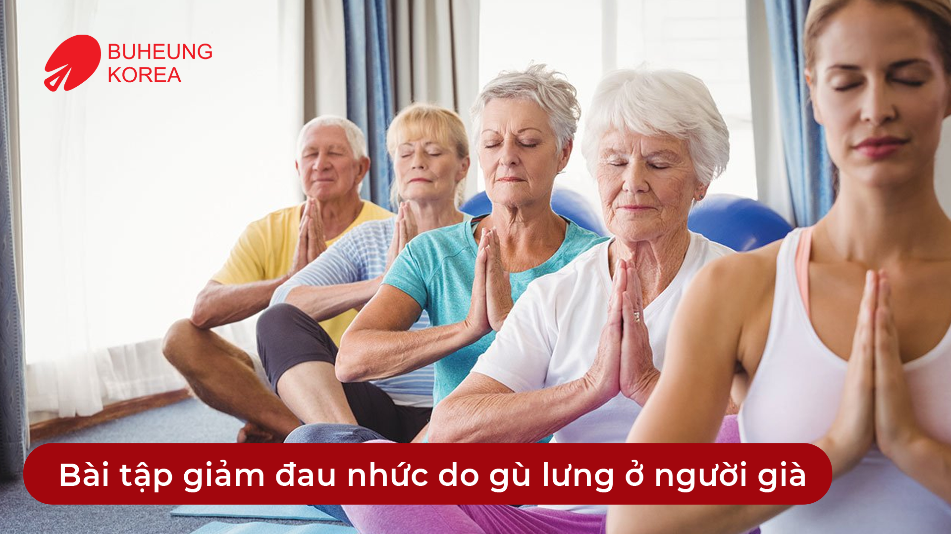 Min họa cách giảm đau nhức do gù lưng cho người già