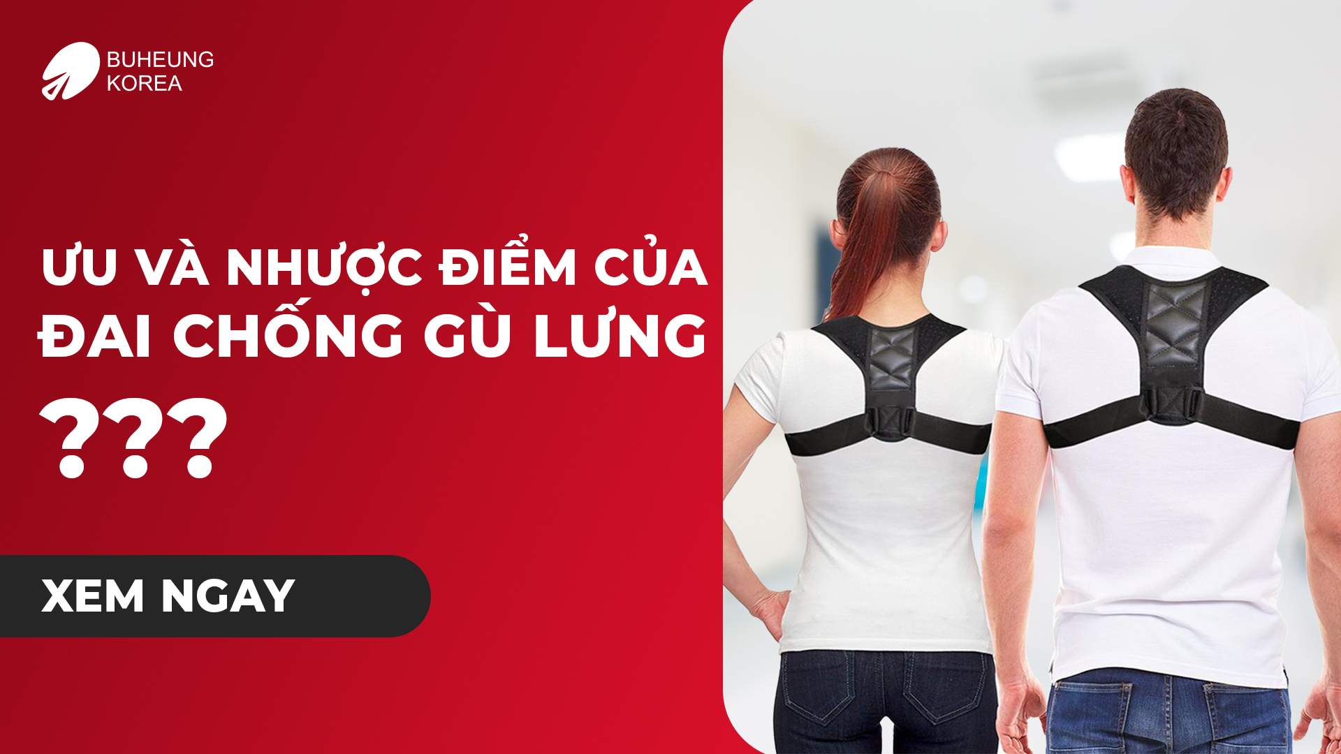Minh họa ưu nhược điểm đai chống gù lưng