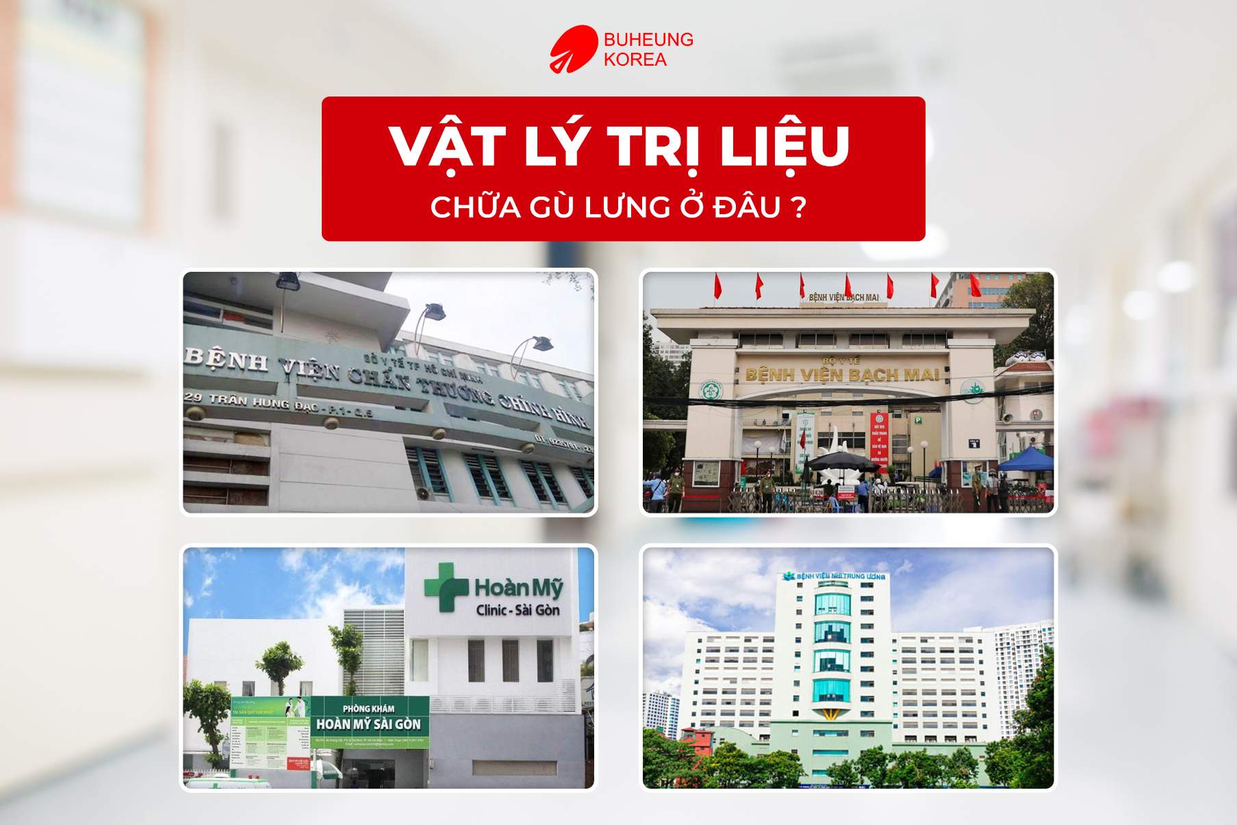Vật Lý Trị Liệu Chữa Gù Lưng Hiệu Quả Không 4 Địa điểm chữa gù lưng bằng vật lý trị liệu