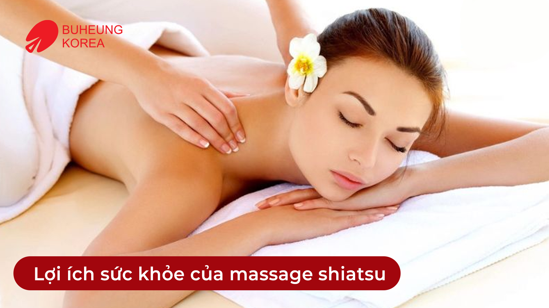 Massage Shiatsu Nhật Bản Thay Đổi Sức Khỏe Như Thế Nào? 3 Minh họa lợi ích sức khỏe khi massage shiatsu