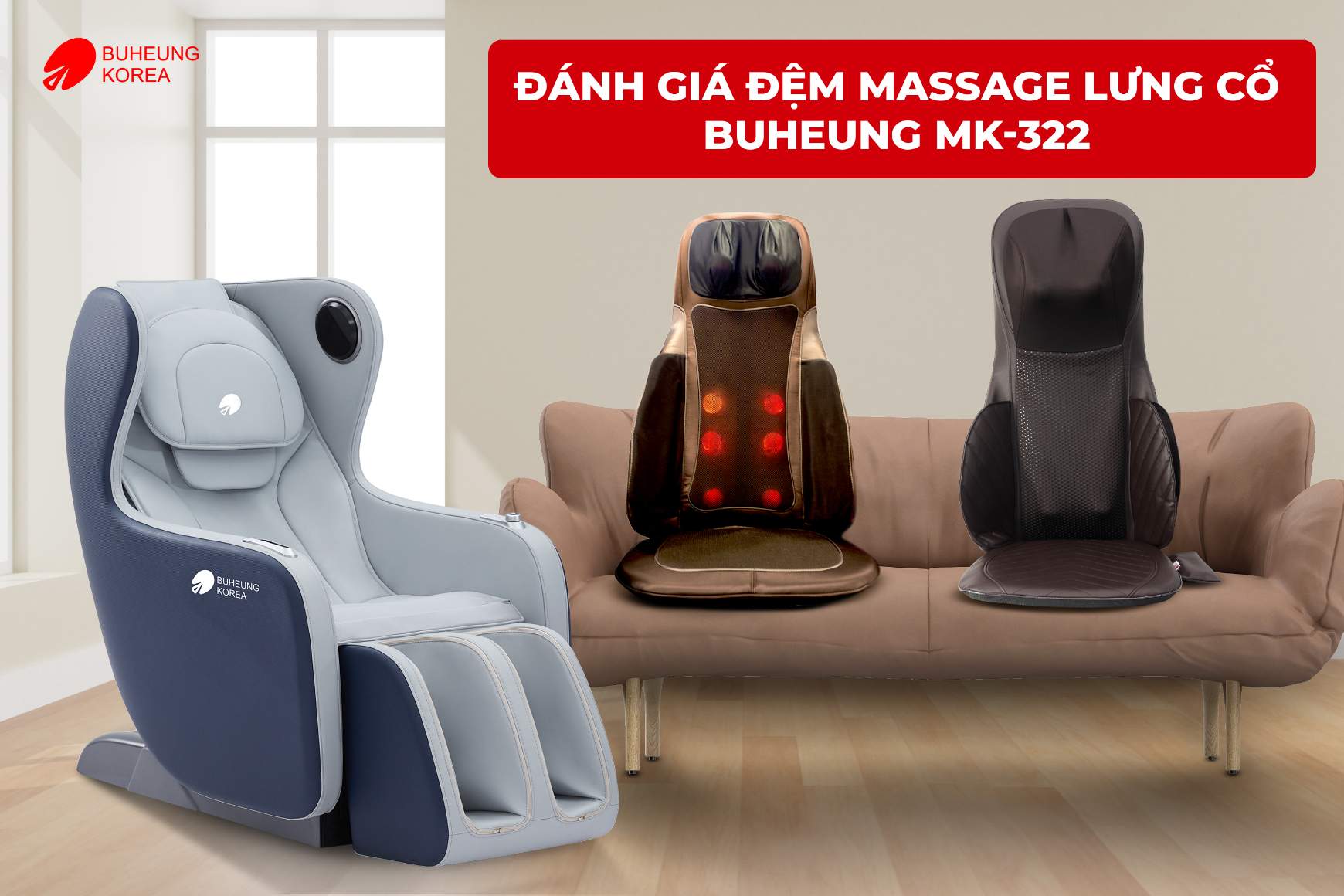 Review Đệm Massage Lưng Cổ Trị Liệu Hàn Quốc Buheung MK-322 4 Minh họa đánh giá đệm massage MK-322 với các sản phẩm khác