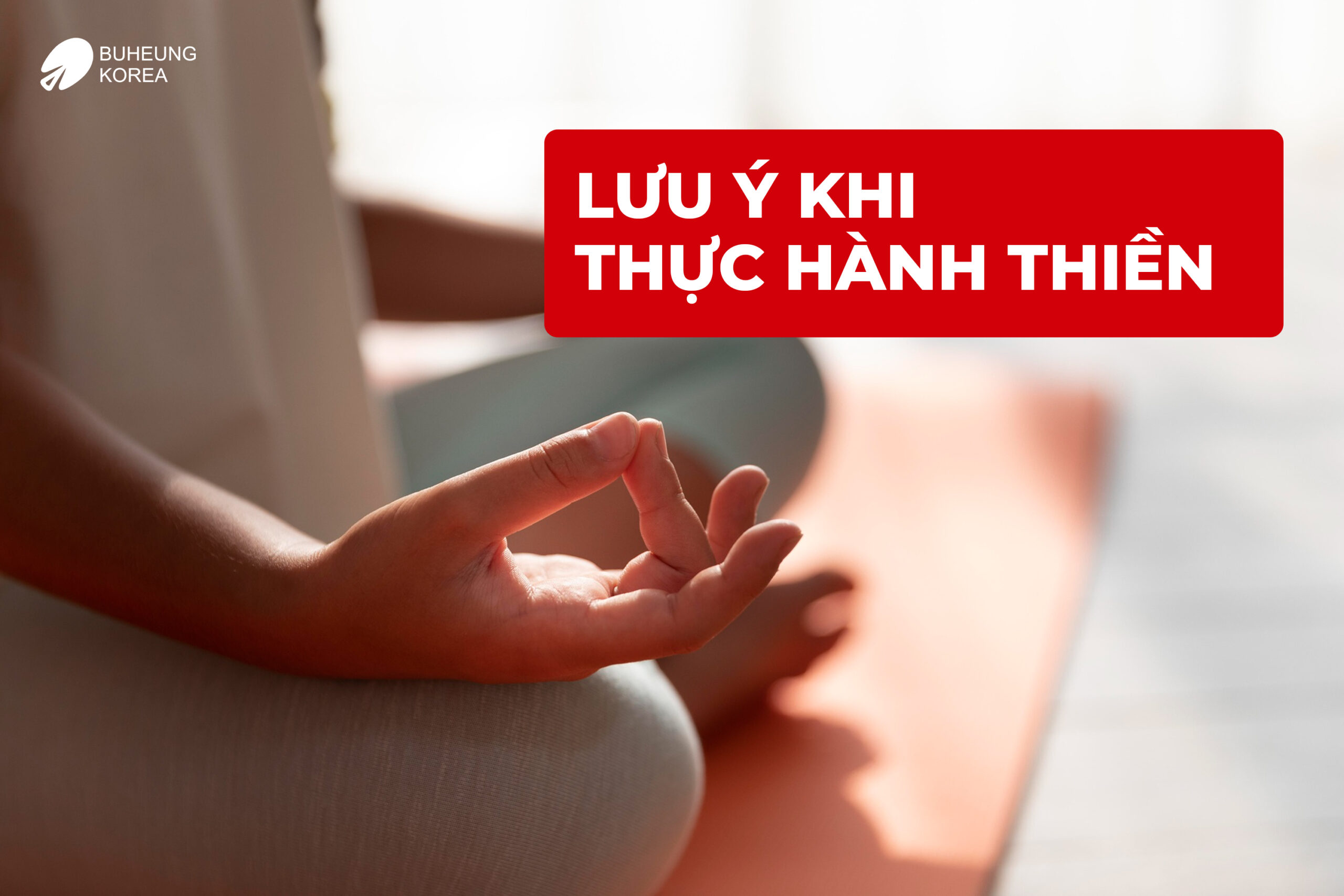 Cách Thực Hành Thiền Cho Người Mới Bắt Đầu 5 Minh họa lưu ý khi hành thiền