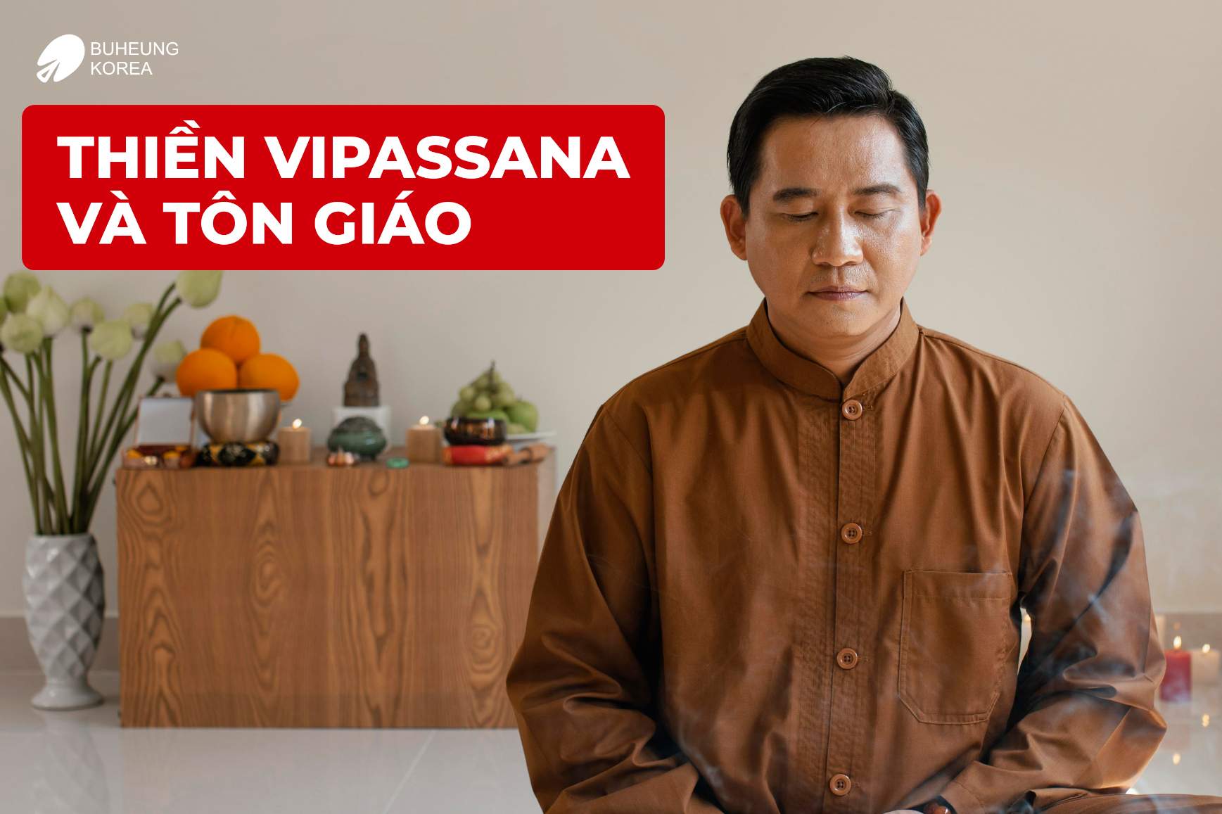 Từ A-Z Về Thiền Vipassana, Thuộc Tôn Giáo Nào? 2 Minh họa thiền vipassana và tôn giáo
