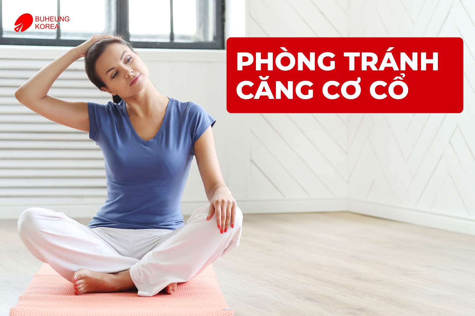 Giảm Căng Cơ Cổ Nhanh Chóng & Các Phòng Tránh 5 Minh họa cách phòng tránh căng cơ vùng cổ