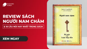 Review Sách Người Nam Châm & 18 Câu Nói Hay Nhất Trong Sách 14