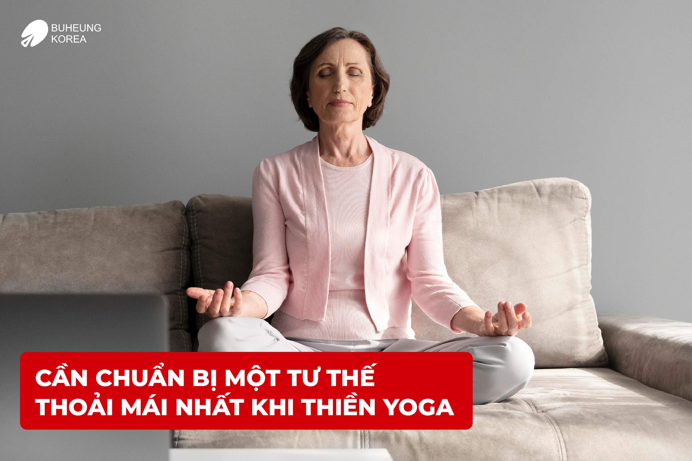 Cách Thiền Yoga Với Hơi Thở Thư Giãn Sâu Hiệu Quả 3