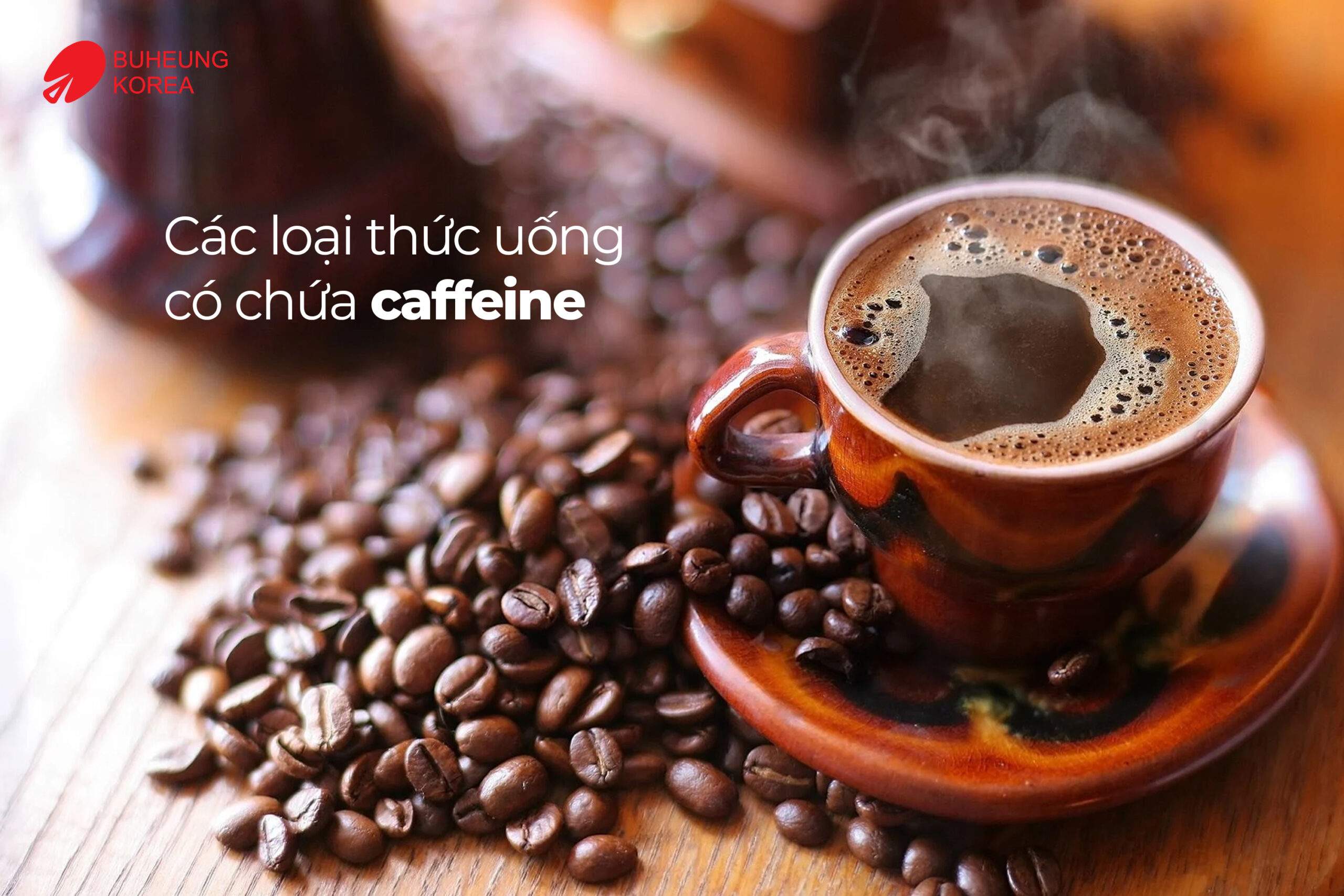 Thức uống chứa caffeine