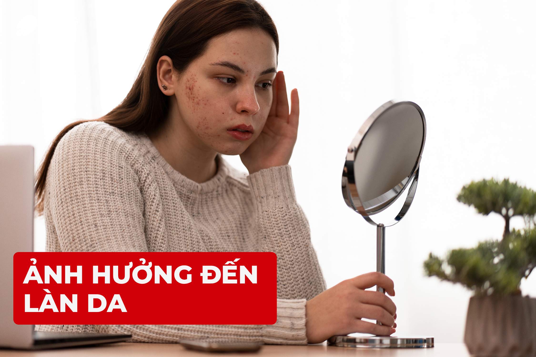ảnh hưởng đến làn da 