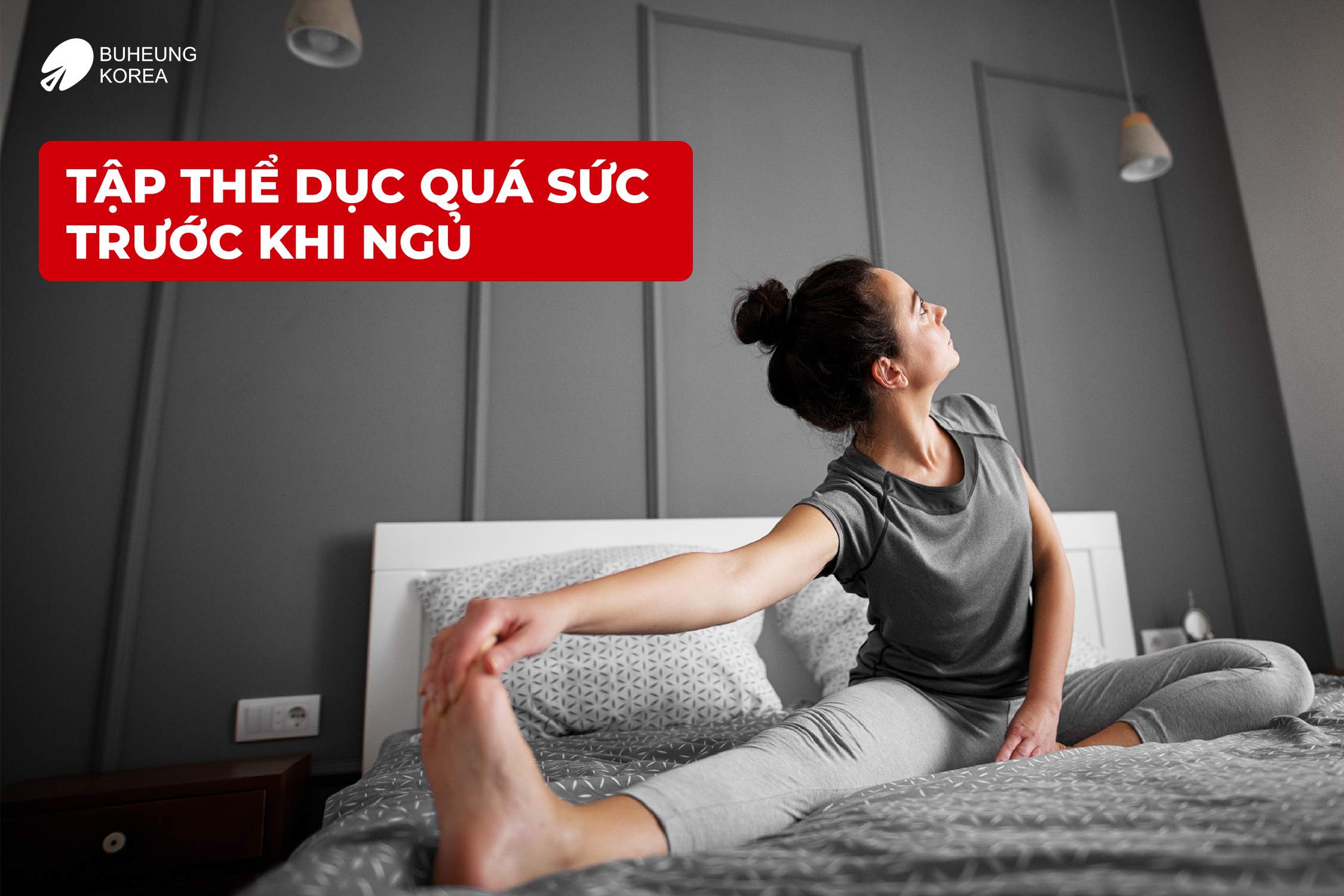 tập thể dục quá sức trước giờ đi ngủ 