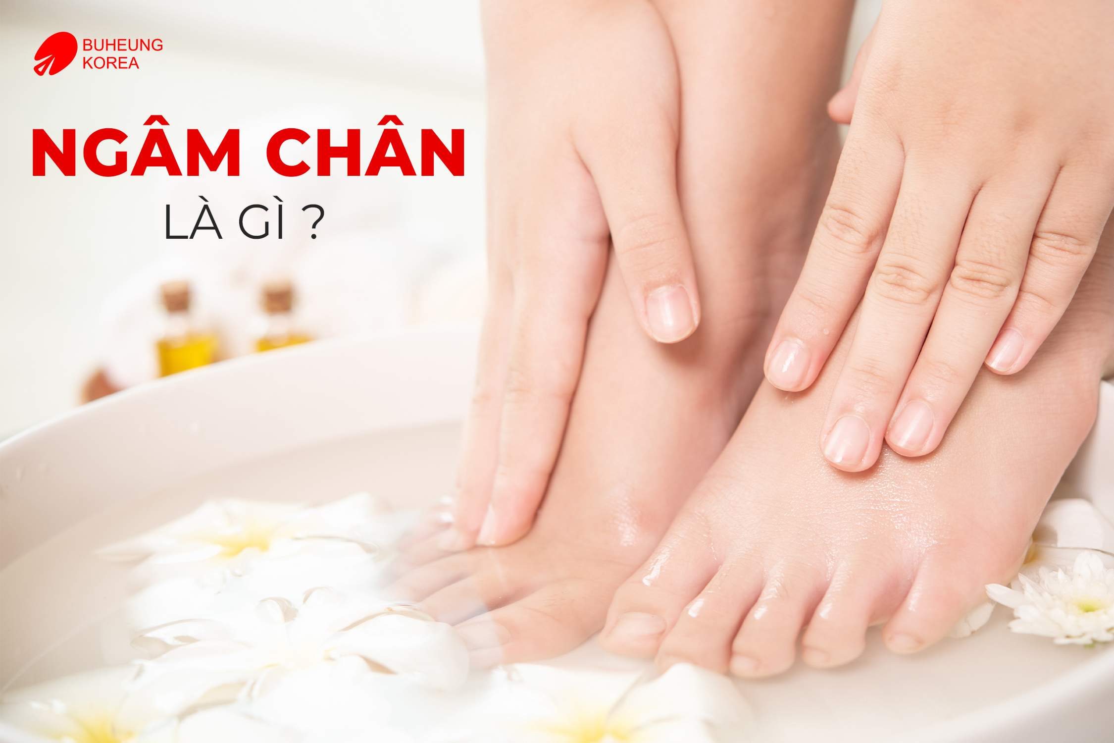 Hướng Dẫn Ngâm Chân Trị Suy Giãn Tĩnh Mạch Hiệu Quả 1