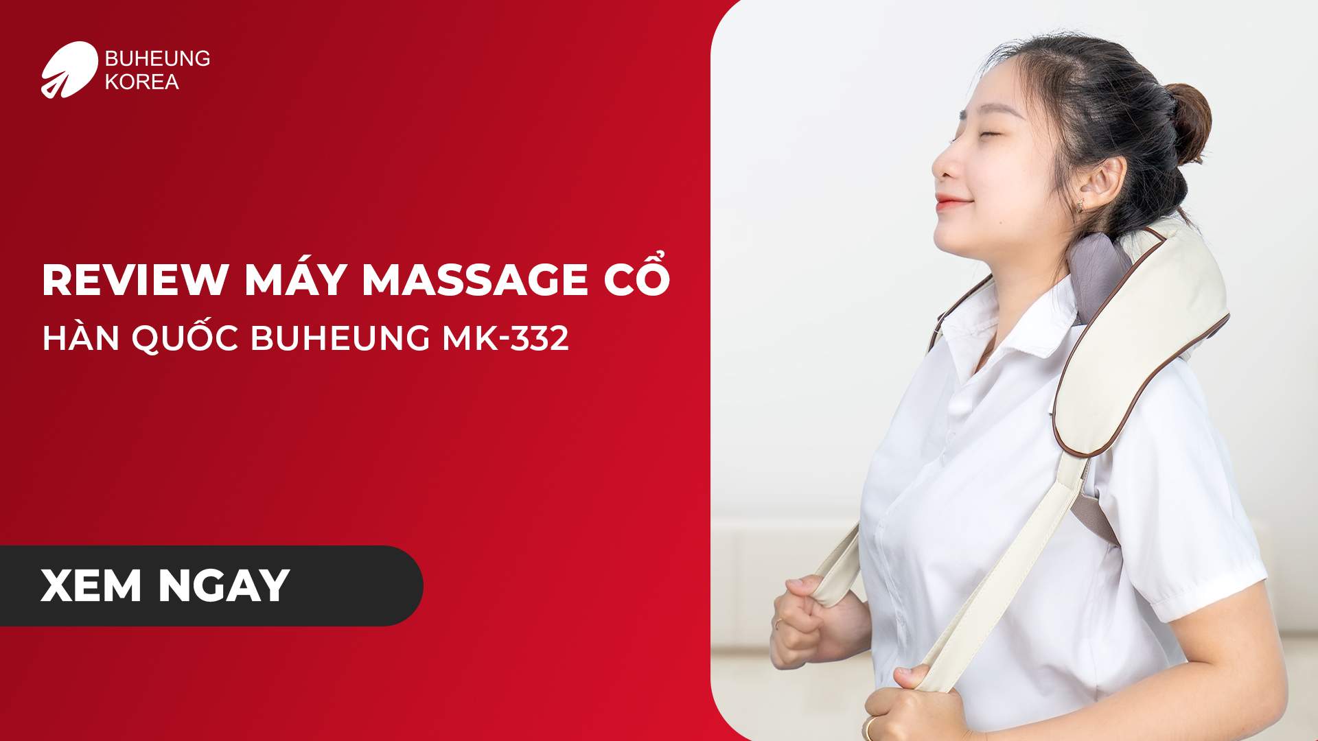 Review Máy Massage Cổ Hàn Quốc Buheung Mk-332 1