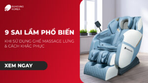 5 Sai Lầm Khi Sử Dụng Ghế Massage Lưng & Cách Khắc Phục 34