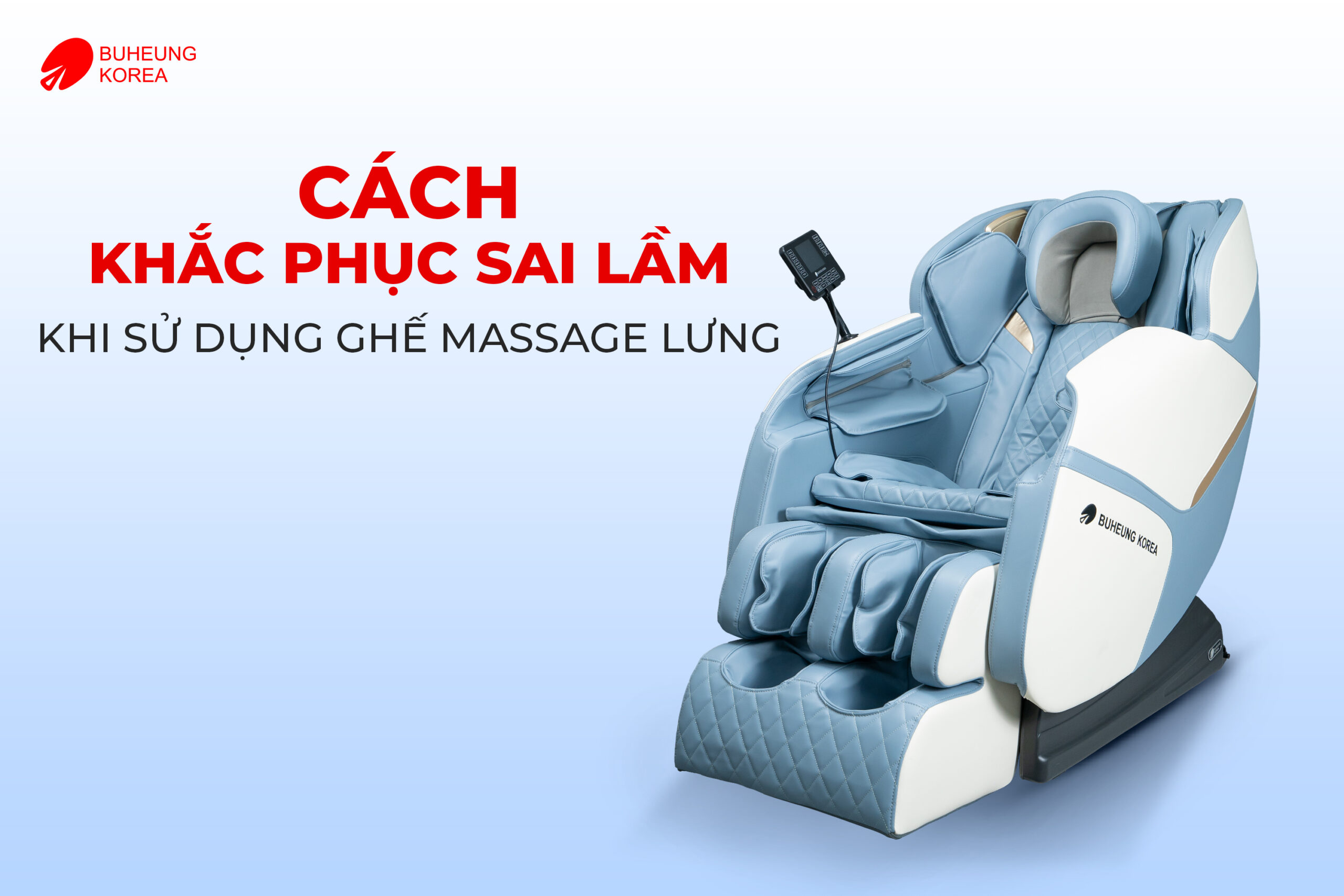 5 Sai Lầm Khi Sử Dụng Ghế Massage Lưng & Cách Khắc Phục 7