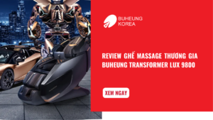 Review Ghế Massage Thương Gia Buheung Transformer LUX 9800 23