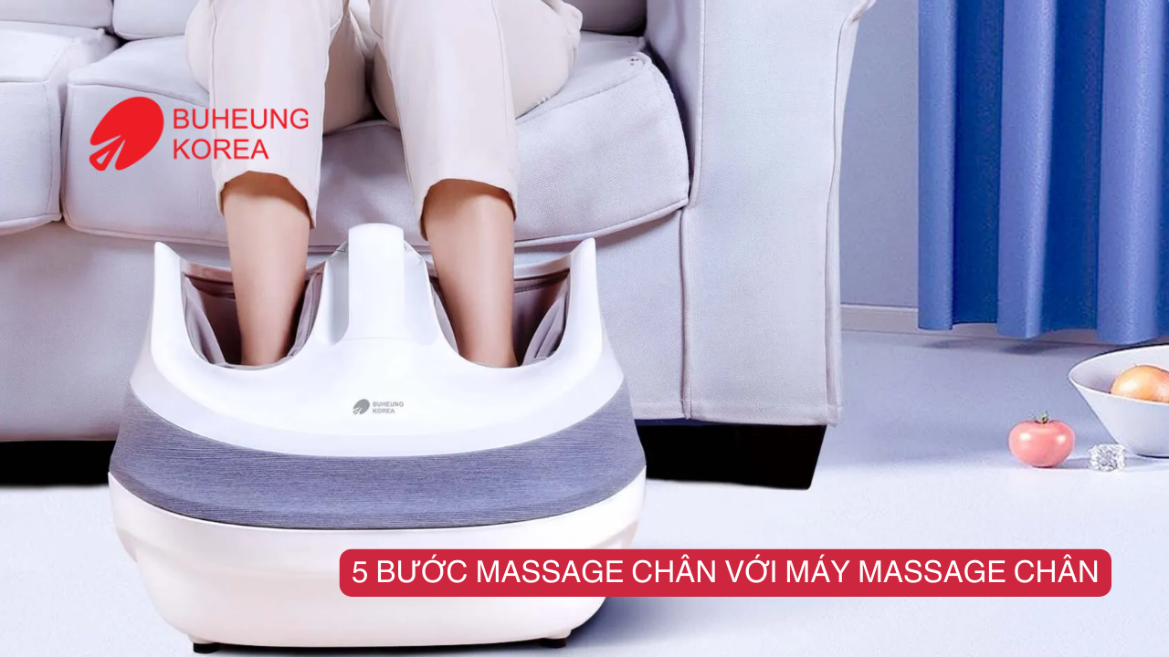 Hướng Dẫn Sử Dụng Máy Massage Chân Từ Chuyên Gia 3