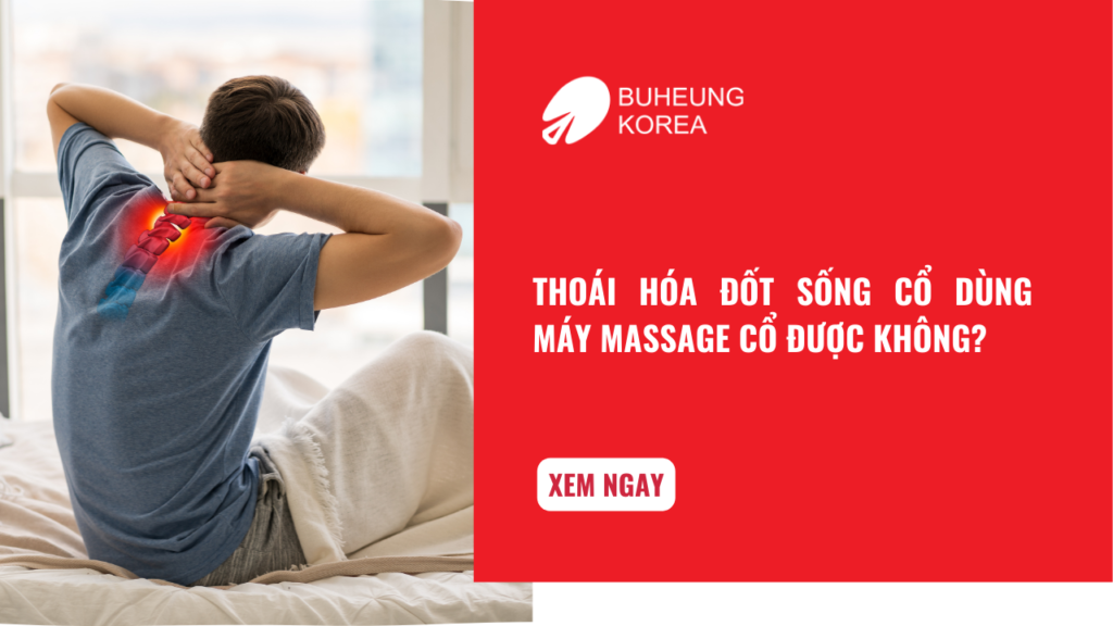Thoái Hóa Đốt Sống Cổ Dùng Máy Massage Cổ Được Không? 1 Thoái Hóa Đốt Sống Cổ Dùng Máy Massage Cổ Được Không? 1