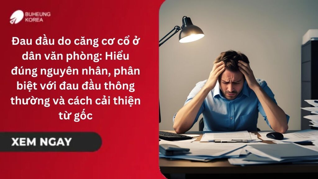 Đau đầu do căng cơ cổ