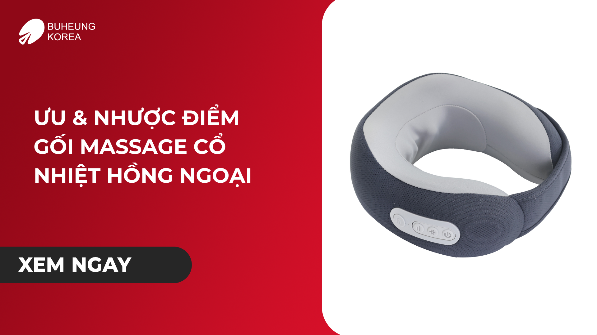 ưu và nhược điểm gối massage cổ nhiệt hồng ngoại 