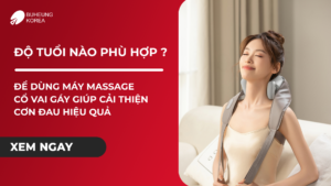 Độ tuổi nào nên sử dụng máy massage cổ vai gáy tại nhà