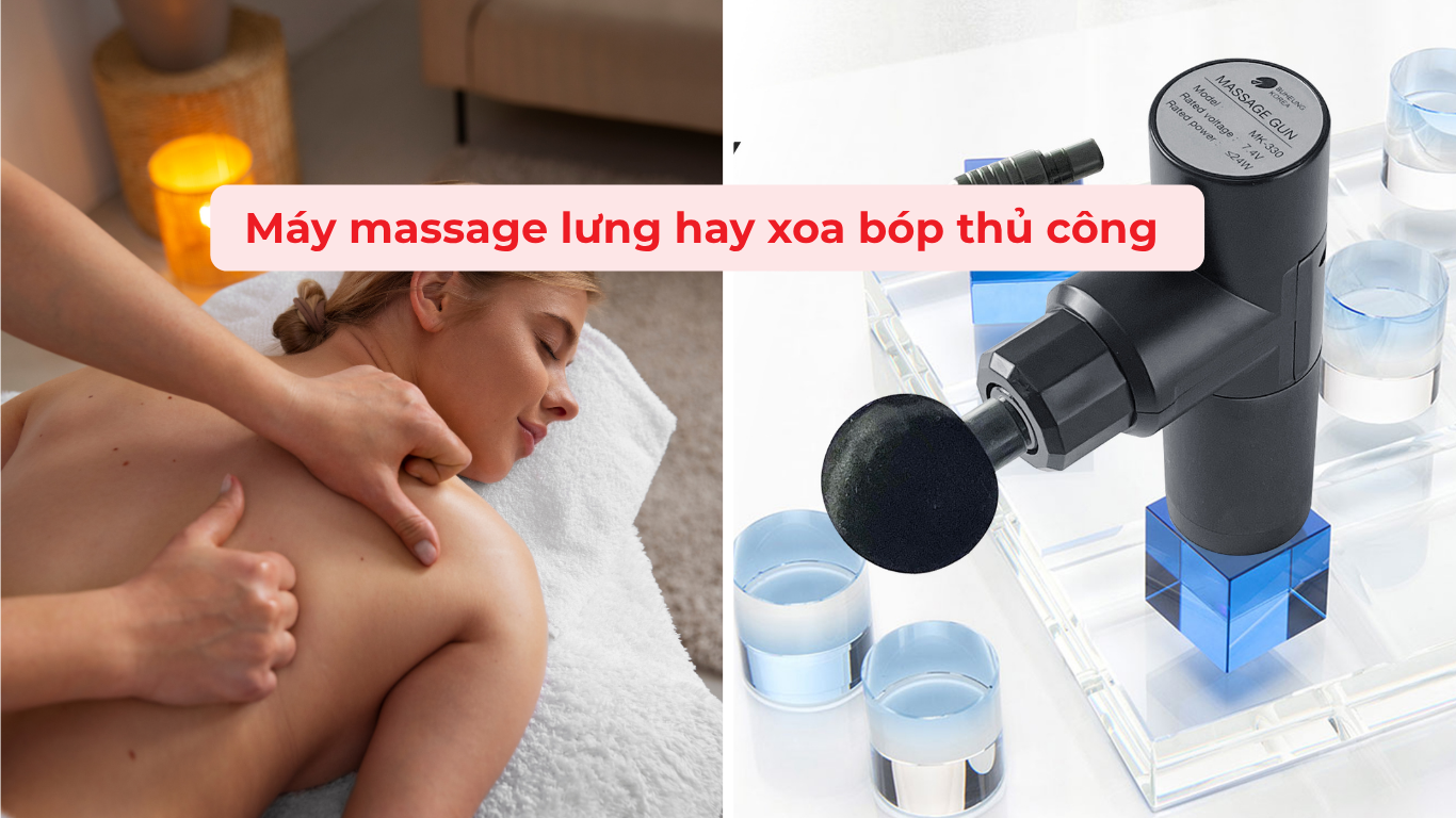 Máy Massage Lưng Hay Xoa Bóp Thủ Công: Giải Pháp Nào Hiệu Quả Hơn ?  5