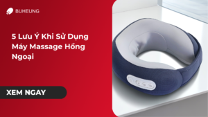 5 lưu ý khi sử dụng máy massage hồng ngoại