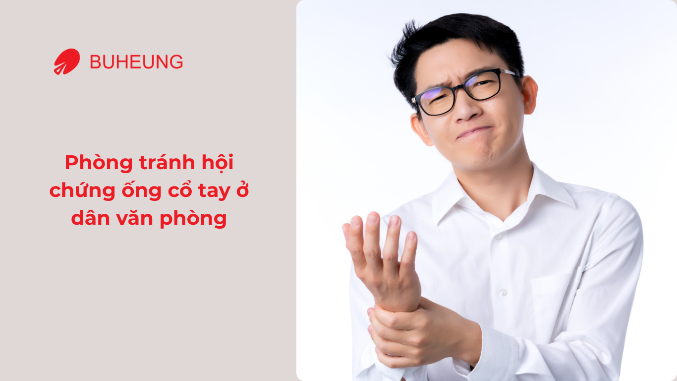 Hội Chứng Ống Cổ Tay Ở Dân Văn Phòng Là Gì?  6