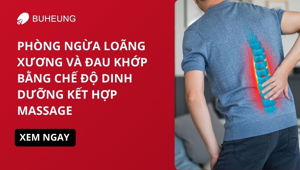 Phòng Ngừa Loãng Xương Và Đau Khớp Bằng Chế Độ Dinh Dưỡng Kết Hợp Massage 1 phòng ngừa loãng xương