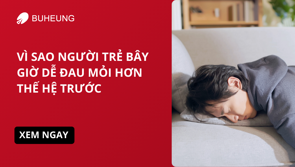 Vì Sao Người Trẻ Bây Giờ Dễ Đau Mỏi Hơn Thế Hệ Trước 1