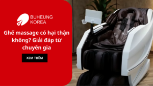 Ghế massage có hại thận không? Giải đáp từ chuyên gia 12