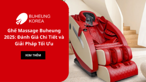 Ghế Massage Buheung 2025: Đánh Giá Chi Tiết và Giải Pháp Tối Ưu 8 Ghế Massage Buheung 2025: Đánh Giá Chi Tiết và Giải Pháp Tối Ưu 4