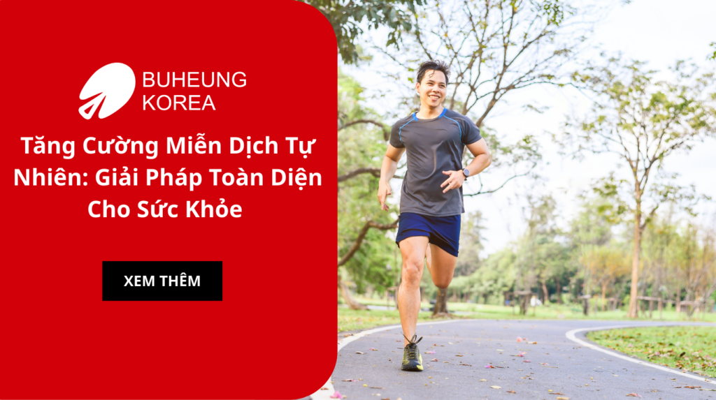 Tăng Cường Miễn Dịch Tự Nhiên: Giải Pháp Toàn Diện Cho Sức Khỏe 1