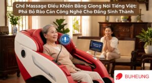Ghế Massage Điều Khiển Bằng Giọng Nói Tiếng Việt: Phá Bỏ Rào Cản Công Nghệ Cho Đấng Sinh Thành 18