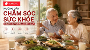 Hướng dẫn chăm sóc sức khỏe người lớn tuổi toàn diện nhất 34