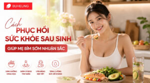 Cách phục hồi sức khỏe sau sinh giúp mẹ bỉm sớm nhuận sắc 11