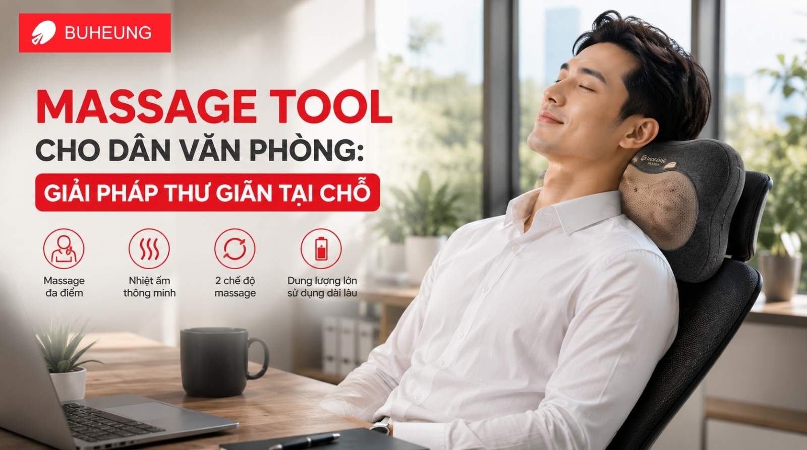 Massage tool cho dân văn phòng: Giải pháp thư giãn tại chỗ 1