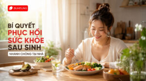 Bí quyết phục hồi sức khỏe sau sinh nhanh chóng tại nhà 19