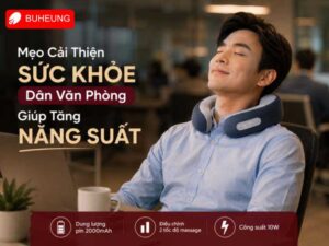 Mẹo Cải Thiện Sức Khỏe Dân Văn Phòng Giúp Tăng Năng Suất 4