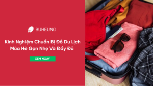 kinh nghiệm chuẩn bị đồ du lịch