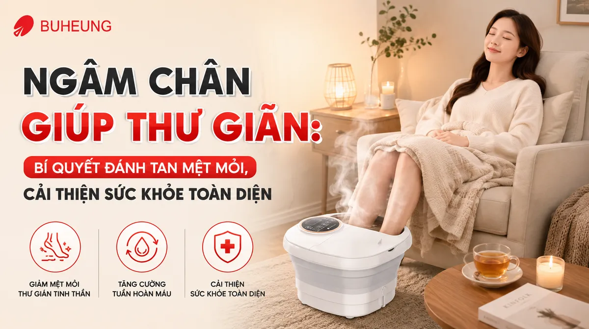 Hình ảnh một người phụ nữ đang ngâm chân giúp thư giãn trong bồn nước ấm, không gian ấm cúng, thư thái tại nhà.
