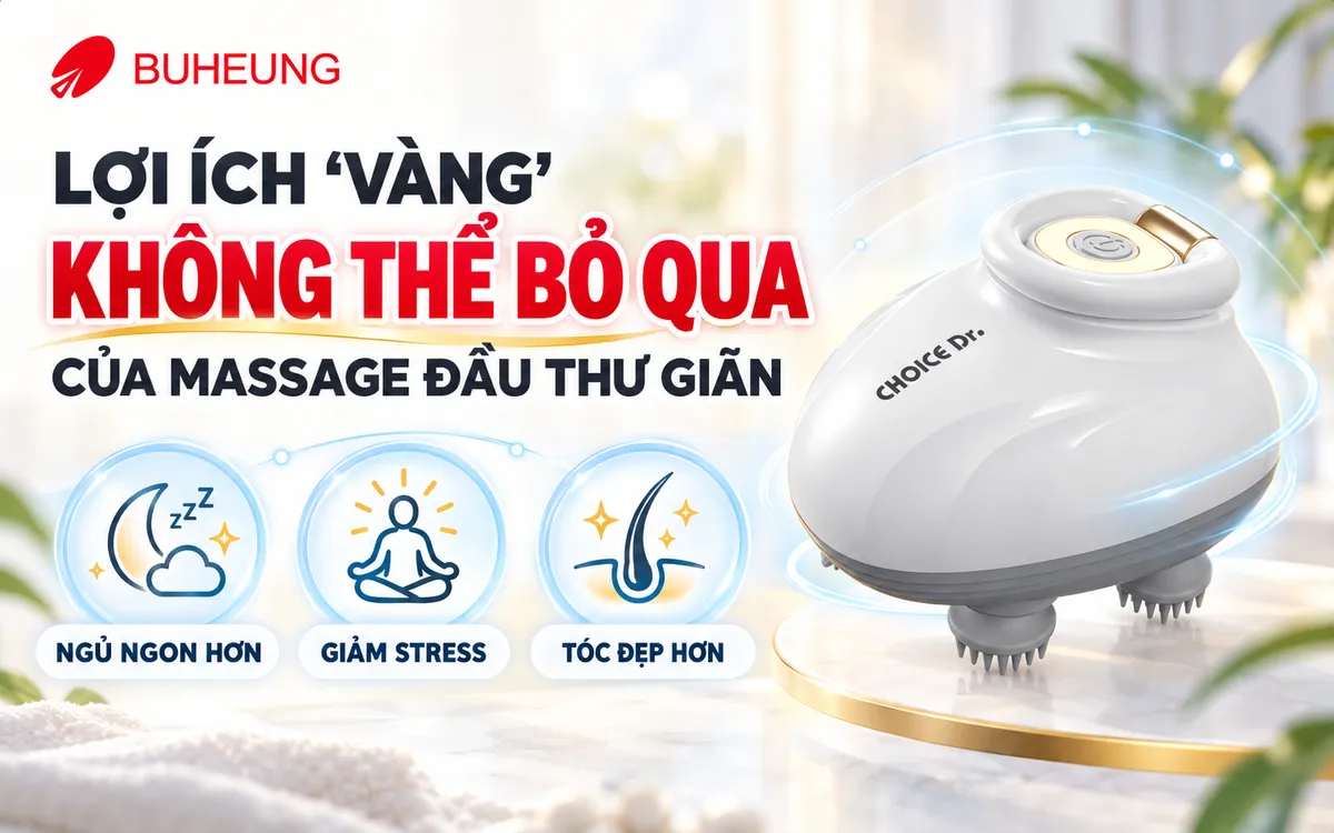 Infographic minh họa các lợi ích của massage đầu thư giãn với máy massage Choice Dr. DC-005, bao gồm giảm stress, cải thiện giấc ngủ và nuôi dưỡng tóc khỏe mạnh.