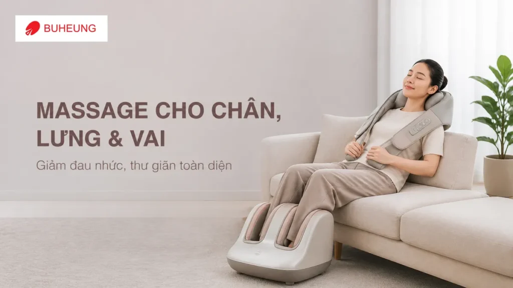 Người phải đứng nhiều giờ nên chọn thiết bị massage nào cho chân, lưng và vai? Giải pháp tối ưu giảm đau nhức