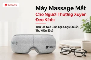 Máy Massage Mắt Cho Người Thường Xuyên Đeo Kính: Tiêu Chí Nào Giúp Bạn Chọn Chuẩn, Thư Giãn Sâu?