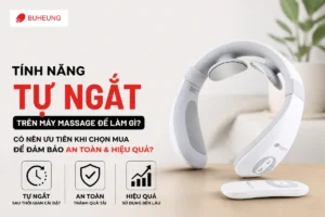 Tính Năng Tự Ngắt Trên Máy Massage Để Làm Gì? Có Nên Ưu Tiên Khi Chọn Mua Để Đảm Bảo An Toàn & Hiệu Quả?